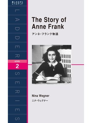 cover image of The Story of Anne Frank　アンネ・フランク物語